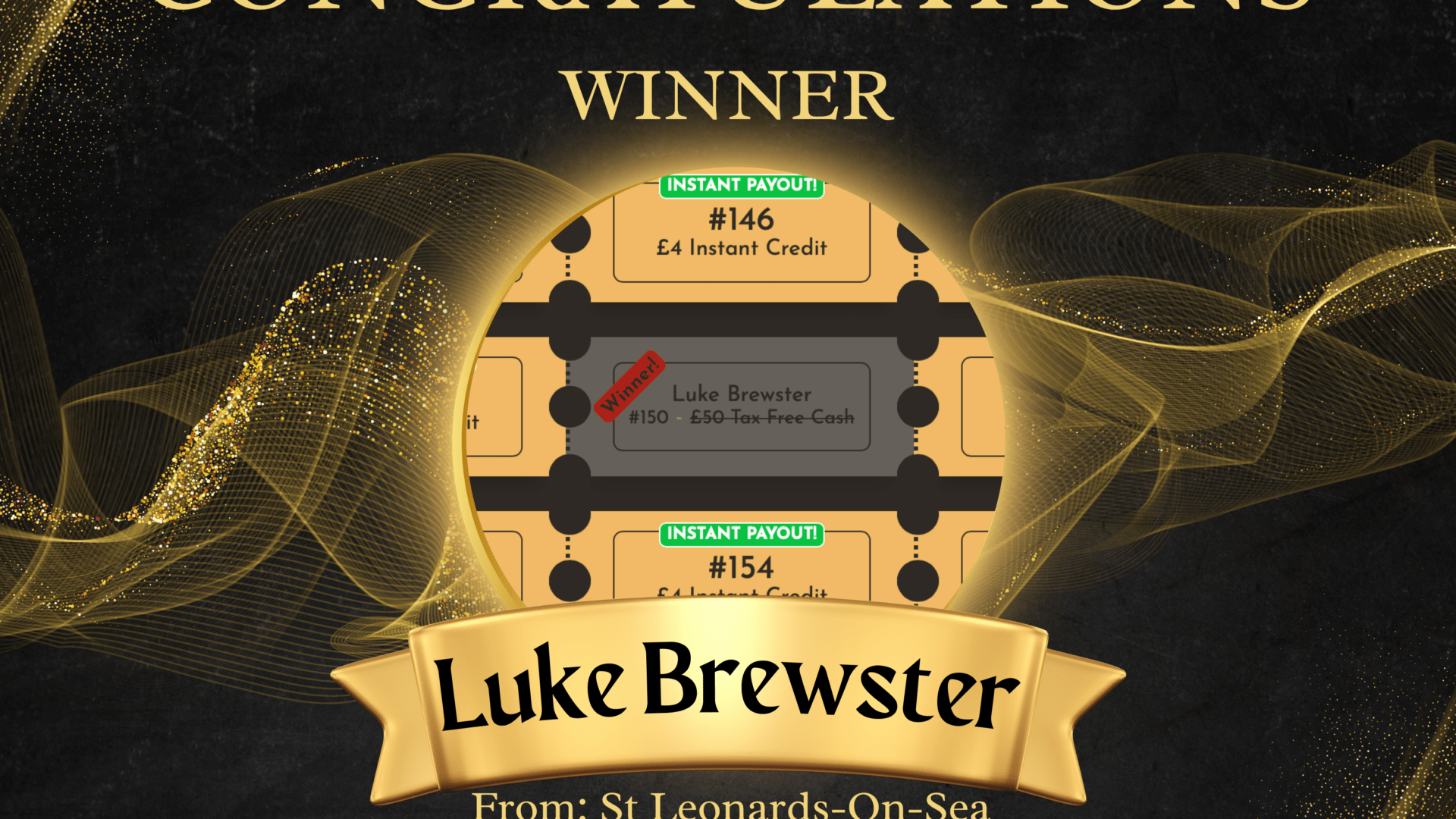 Congratulations to Luke Brewster from Bexhill, winner of our first-ever instant win prize of £50 cash!