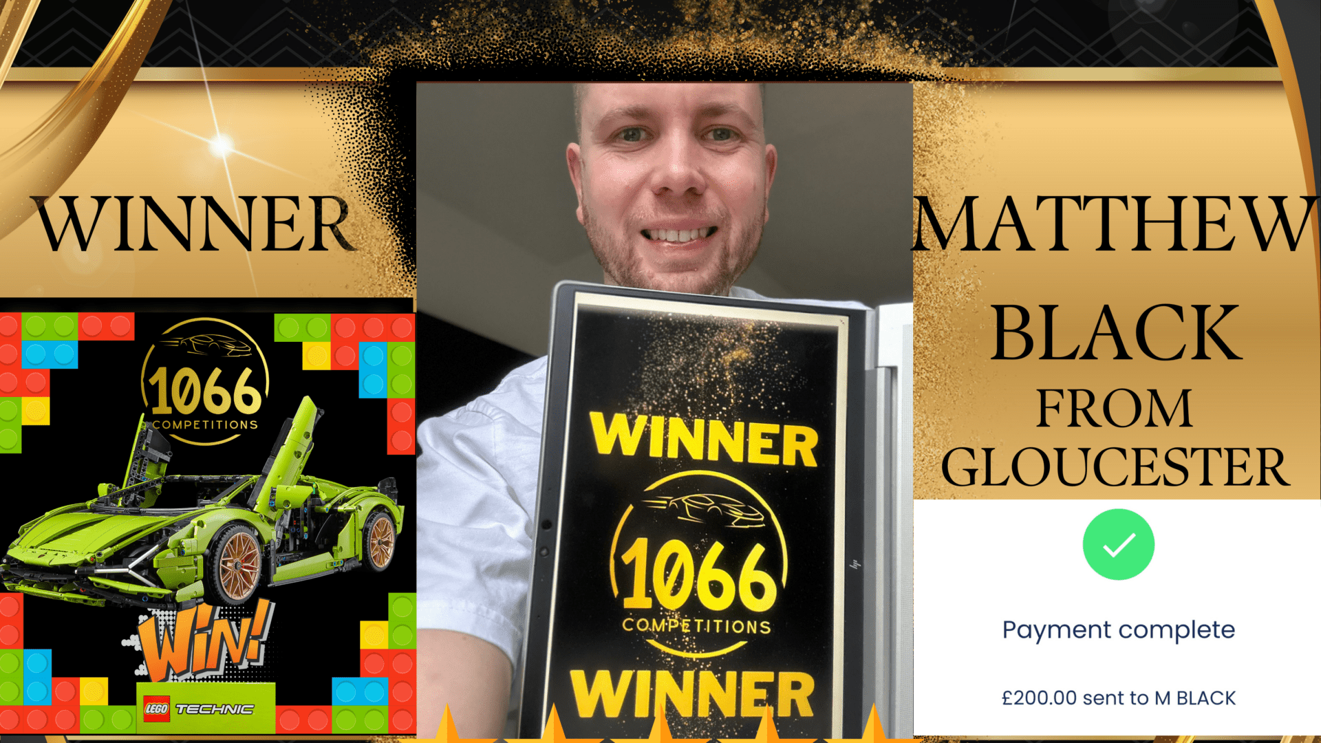 Congratulations to Matthew Black, winner of a Lego Lamborghini prize, redeemed for £200 cash!