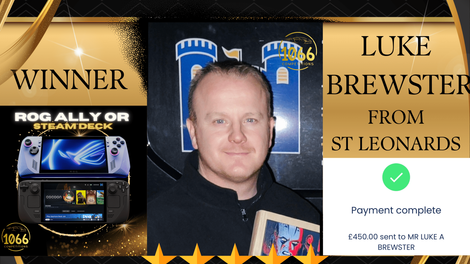 Congratulations to Luke Brewster from Bexhill, winner of Rog Ally or Steam Deck, who opted for £450 cash!