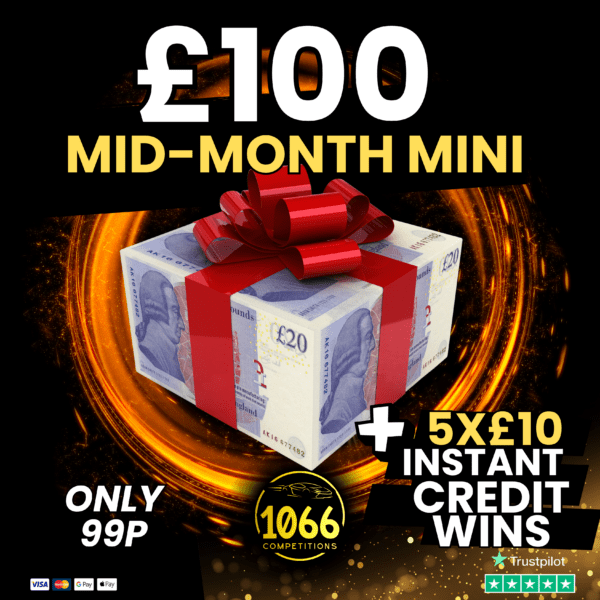 £100 Cash Mid Month Competition with 5x£10 Site Credit Instants at 1066 Competitions