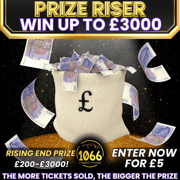 Prize Riser competition with a chance to win up to £3,000. Bigger prizes unlocked as ticket milestones are reached.