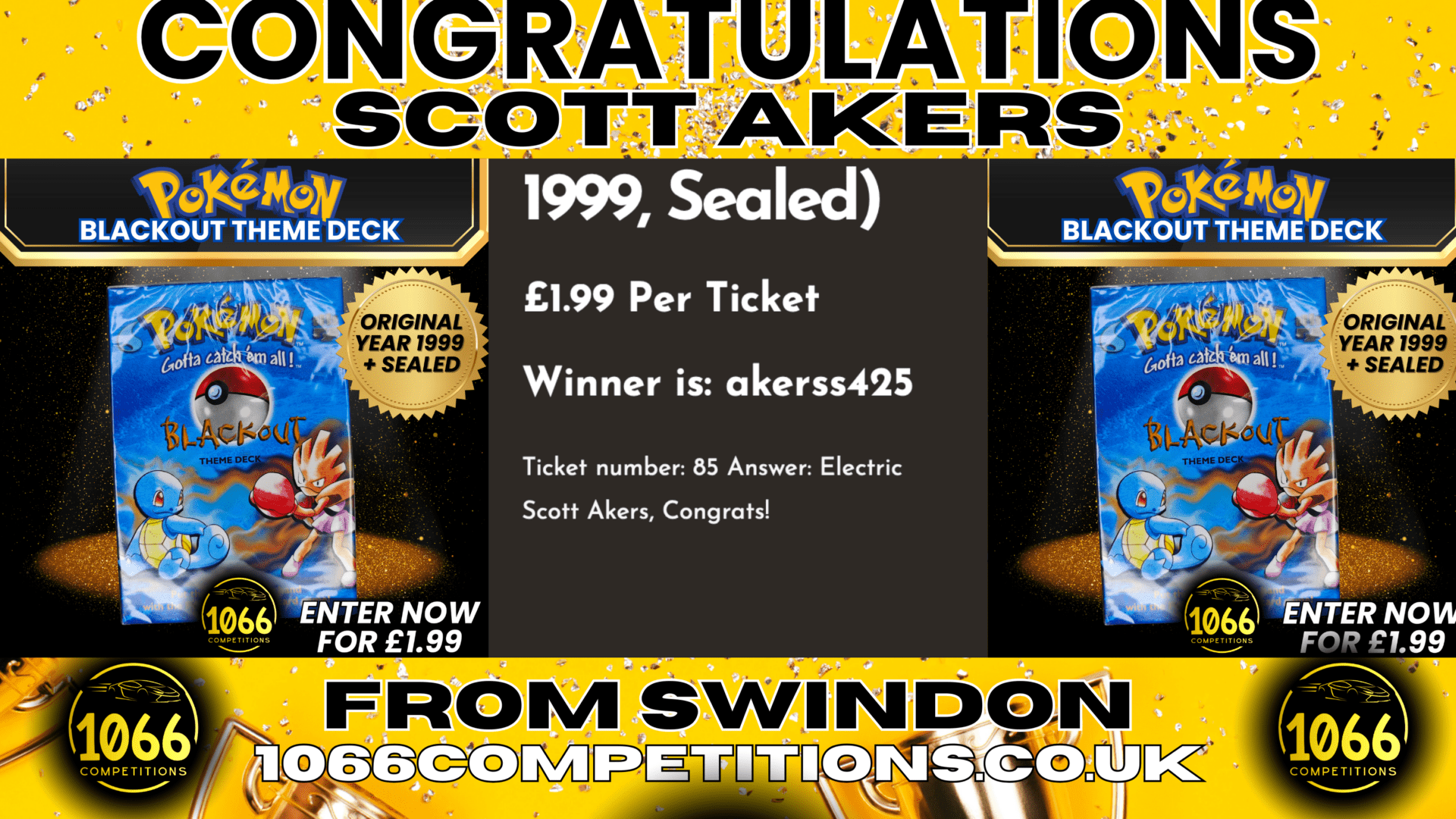 Scott Akers from Swindon wins the Pokémon Blackout Deck with Ticket #85 at 1066 Competitions!