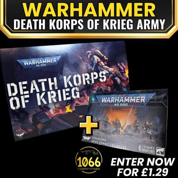 Win a Warhammer 40K Death Korps of Krieg boxed set & Combat Engineers – Just £1.29 per ticket!