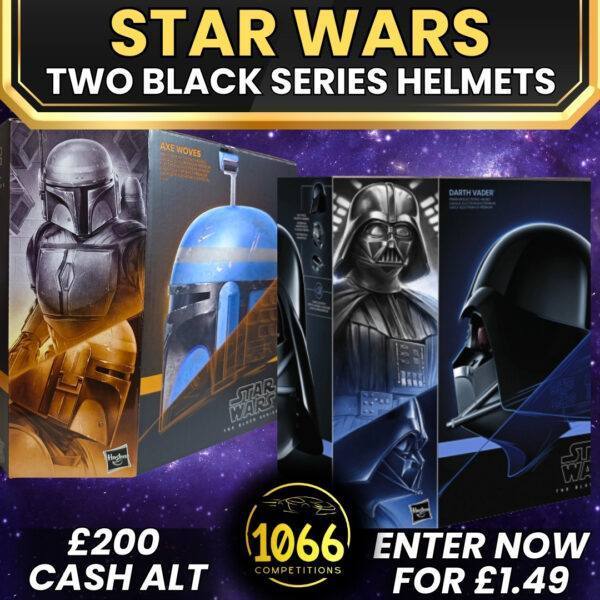 Win Darth Vader & Axe Woves Black Series Helmets – Just £1.49 per entry!